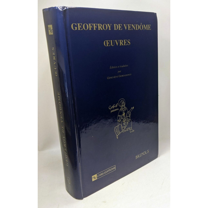 Geoffroy de Vendôme : Oeuvres / sources d'Histoire médiévale...