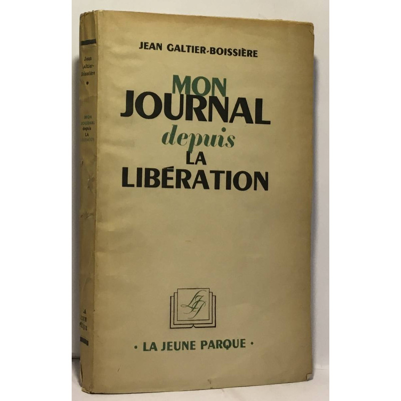 Mon journal depuis la libération