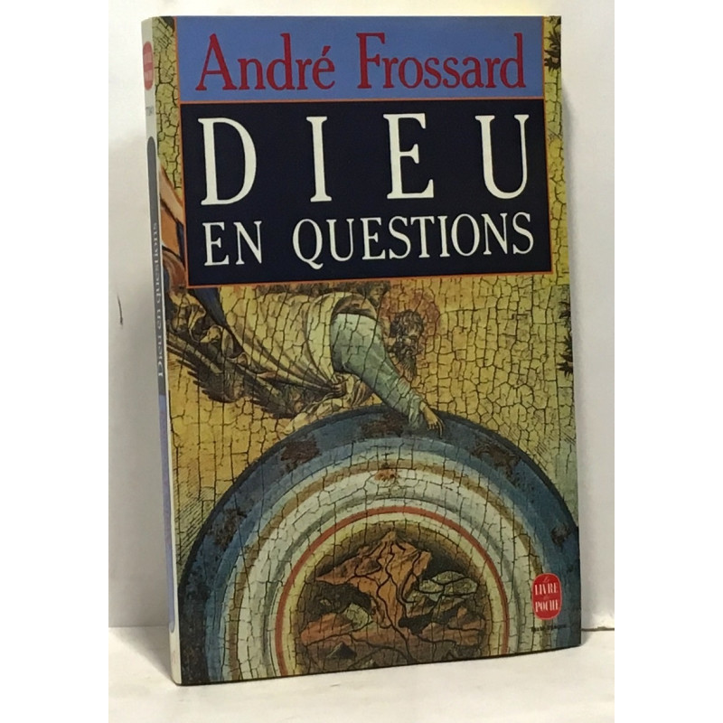 Dieu en questions