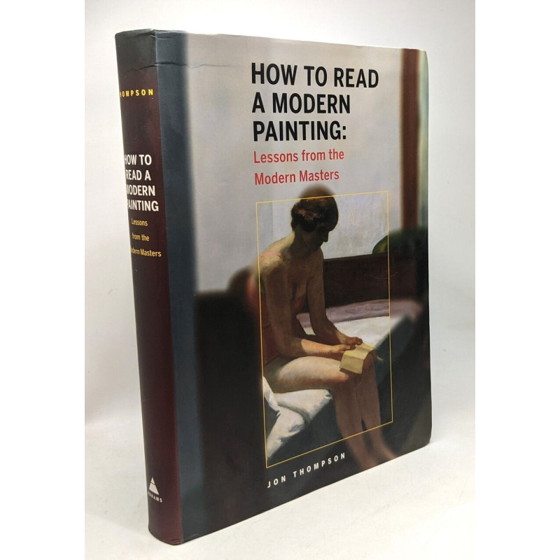 How to Read a Modern Painting: Lessons from the Modern Masters