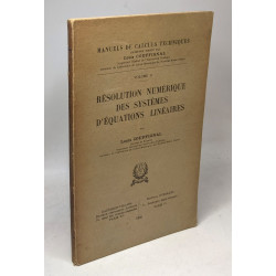 Résolution numérique des systèmes d'équations linéaires - volume 2...