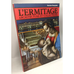 L'ERMITAGE - ARCHITECTURE ET COLLECTIONS - Version française