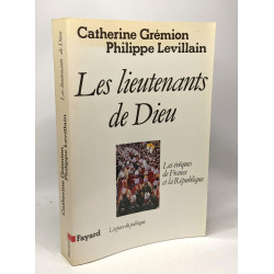 Les Lieutenants de Dieu: Les évêques de France et la République