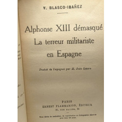 Alphonse XIII démasqué - la terreur militariste en Espagne