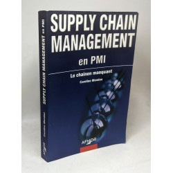 SUPPLY CHAIN MANAGEMENT: Le chaînon manquant (livre en français)