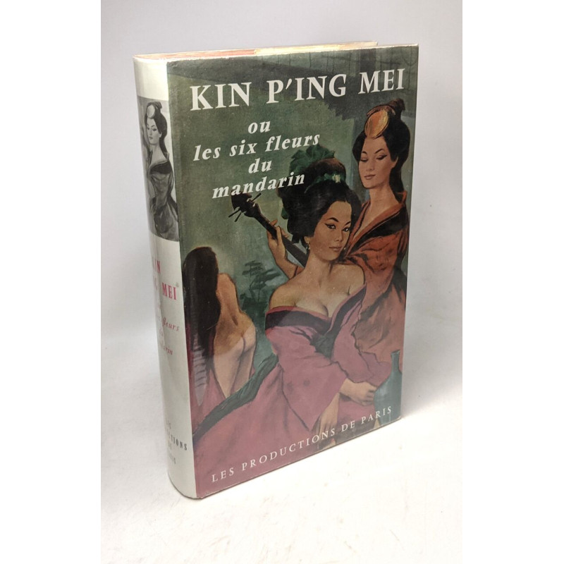 Kin p'ing mei ou les six fleurs du mandarin - version française de...
