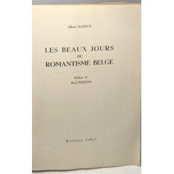 Les beaux jours du romantisme Belge - exemplaire numéroté