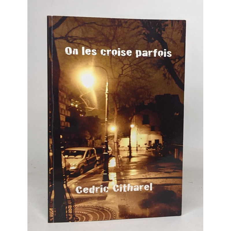 On les croise parfois