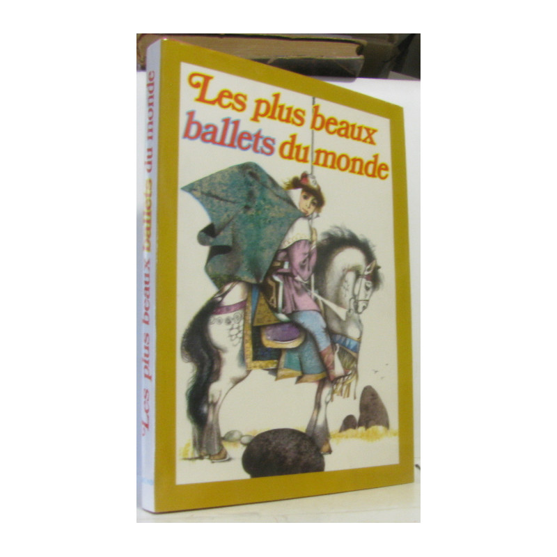 Les plus beaux ballets: Coppélia La belle au bois dormant Casse...