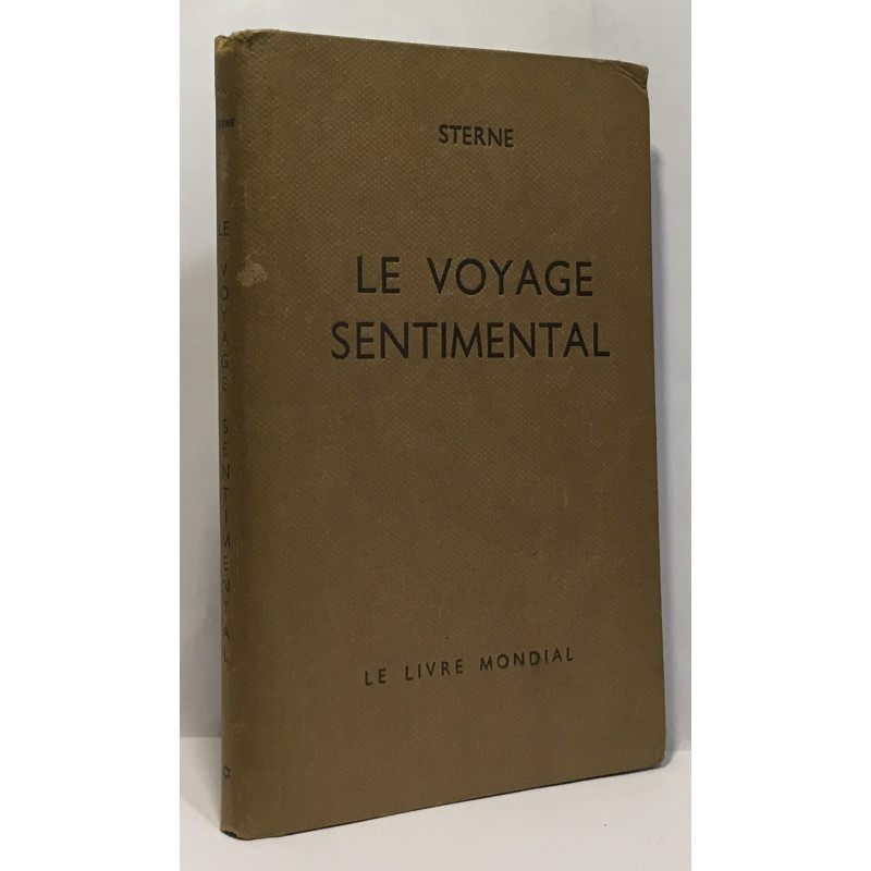 Le voyage sentimental à travers la France et l'Italie