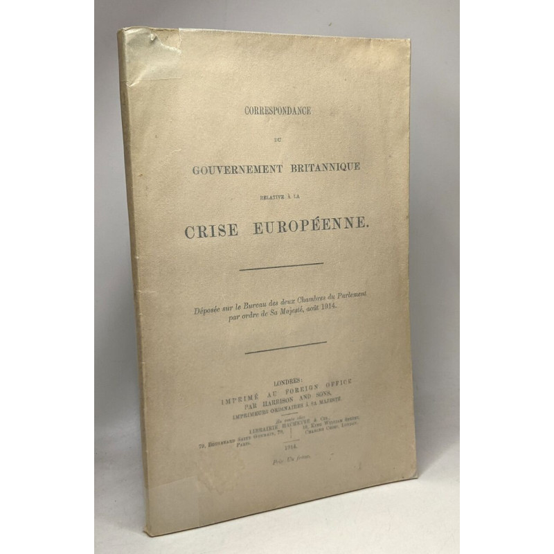 Correspondance du gouvernement britannique relative à la crise...