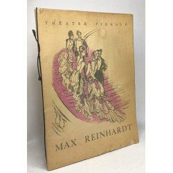 La grande saison de galas de Max Reinhardt - Théâtre Pigalle