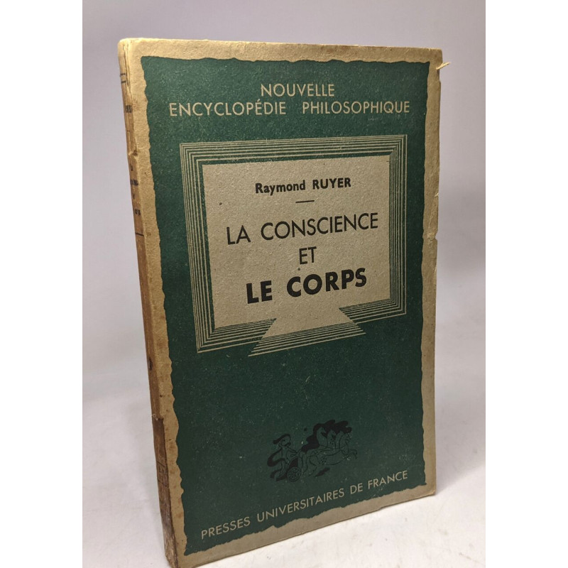 La conscience et le corps / Nouvelle encyclopédie philosophique
