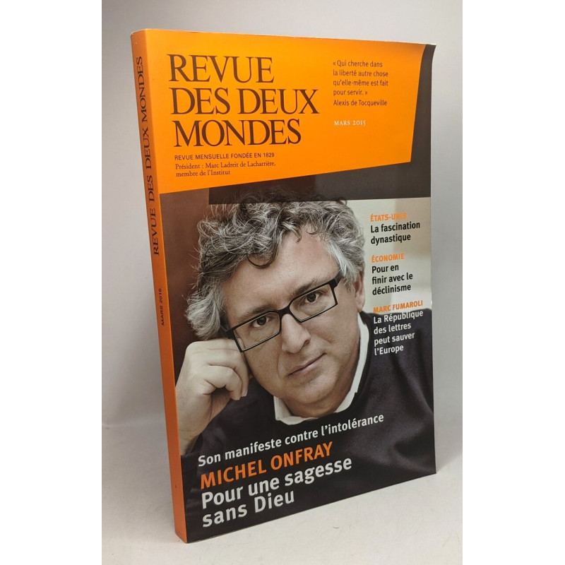 Michel Onfray: Pour une sagesse sans Dieu - Revue des deux mondes...