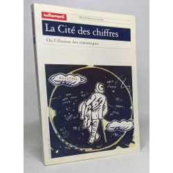 La cité des chiffres - ou l'illusion des statistiques