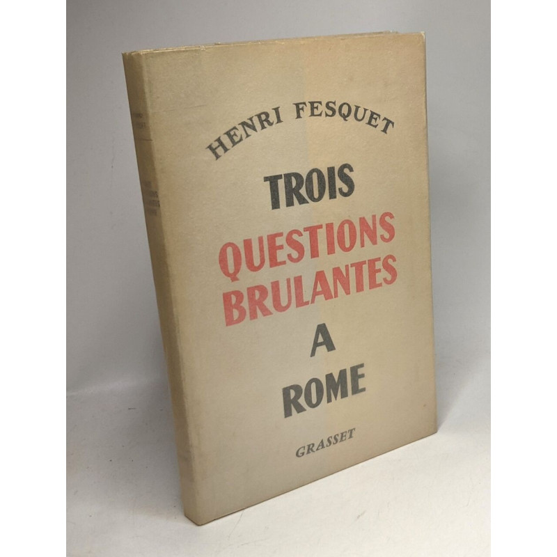 Trois questions brûlantes à Rome
