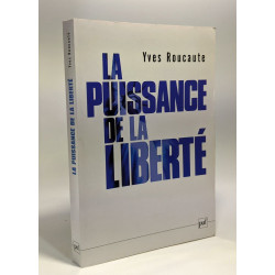 La puissance de la liberté : Le nouveau défi américain