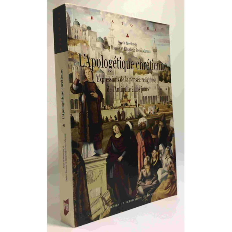 L'Apologétique chrétienne : Expressions de la pensée religieuse de...