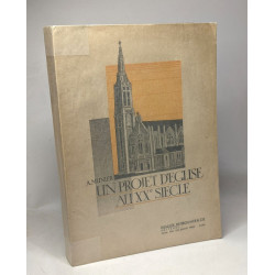 Un projet d'Eglise au XXe siècle