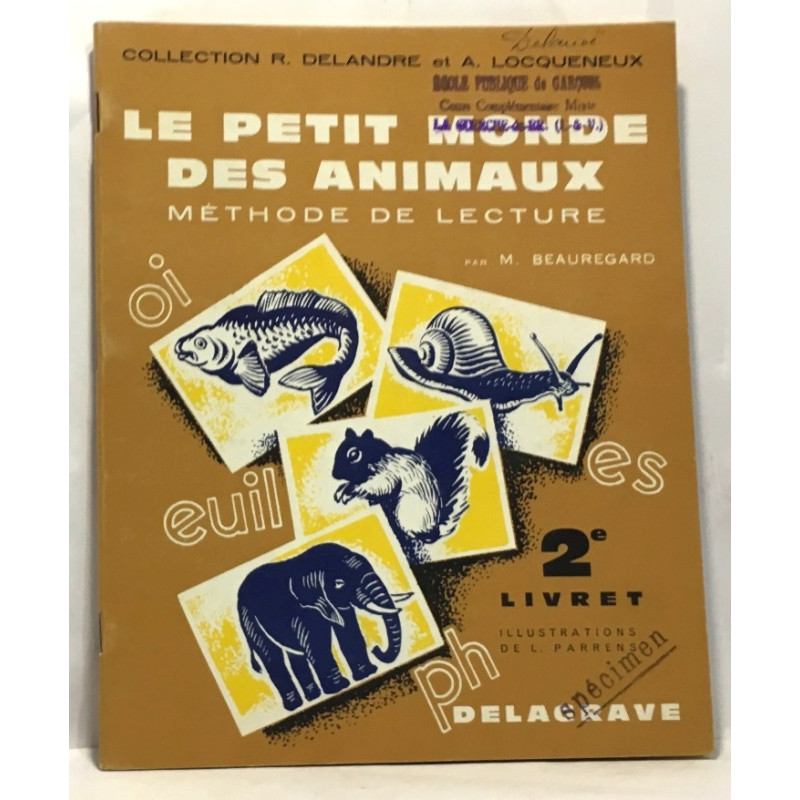 Le petit monde des animaux - méthode de lecture - 2e livret -...