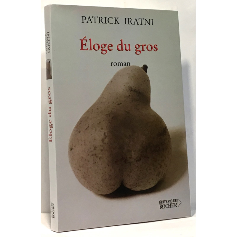 Eloge Du Gros- Premier Roman