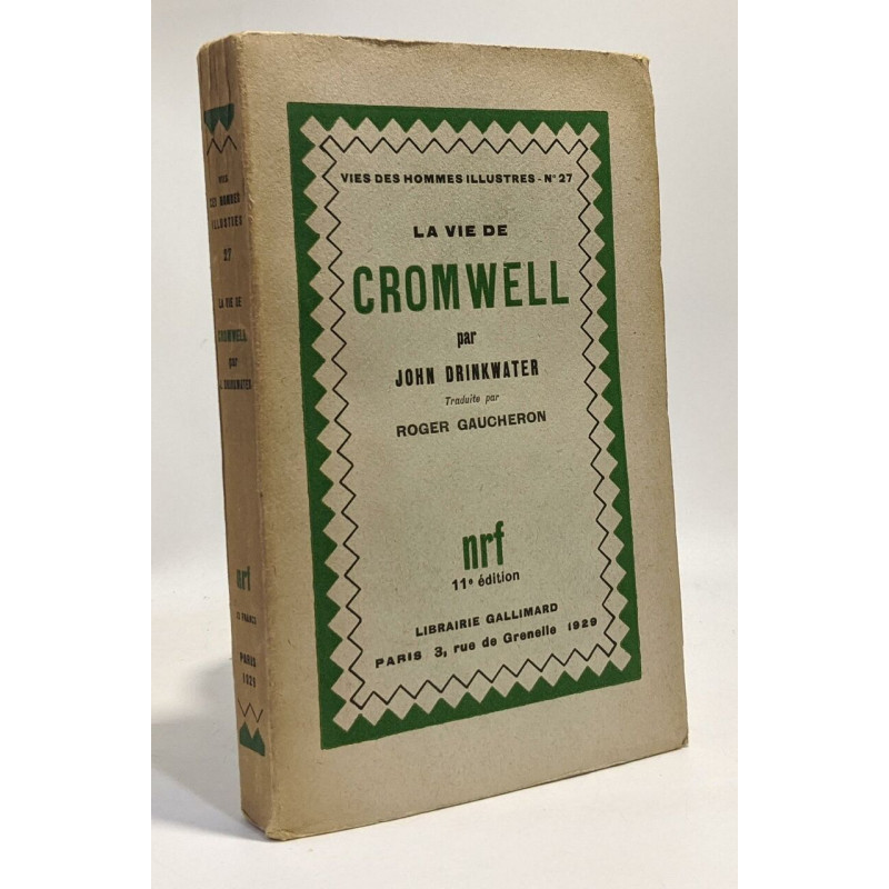 La vie de Cromwell - traduit par Gaucheron - coll. vie des hommes...