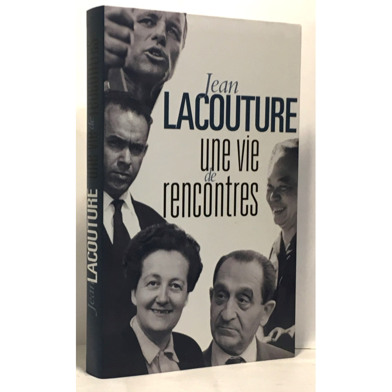 Une vie de rencontres