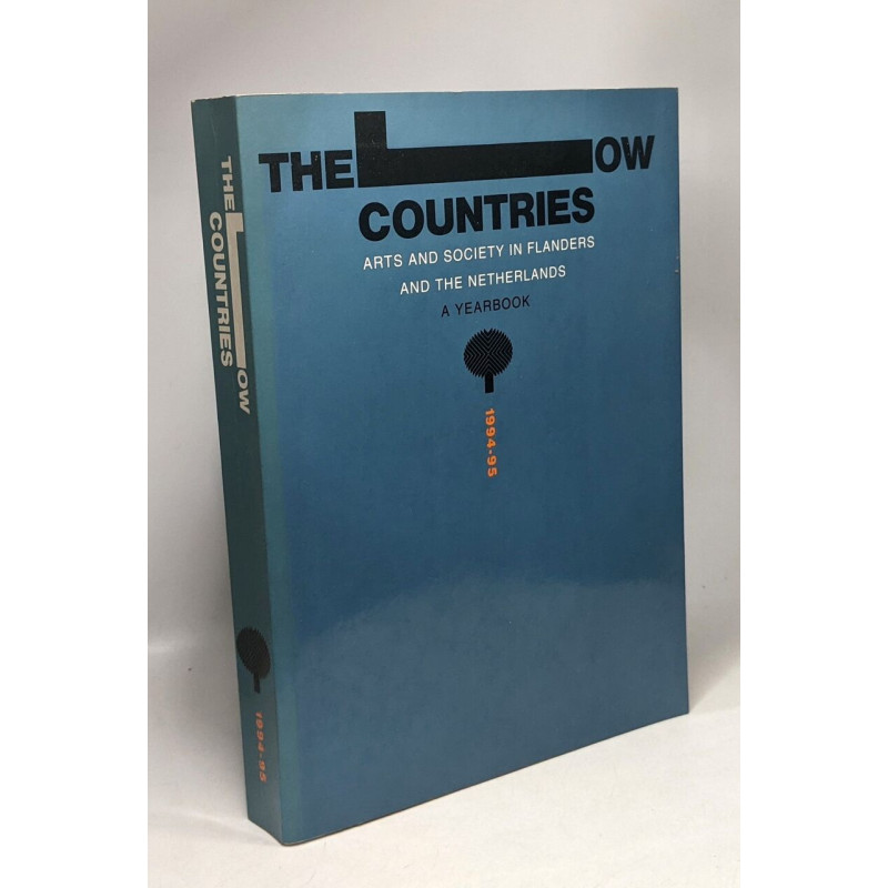 Low Countries Yearbook 1994/95 - arts and society in Flanders and...