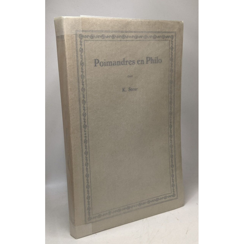 Poimandres en Philo - een vergelijking van poimandres 12 - 32 met...