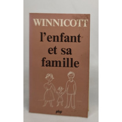 L'enfant et sa famille - les premières relations