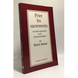 Prier les sacrements