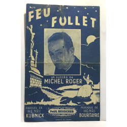 Feu follet - un succès de Michel Roger - paroles de Henri Kubnick...