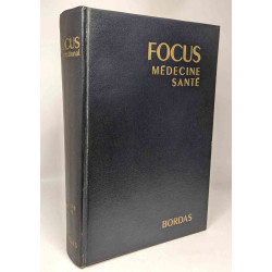 Focus - médecine / santé encyclopédie internationale