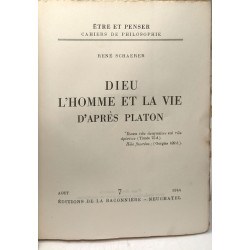 Dieu l'Homme et la vie d'après Platon / être et penséer cahiers de...