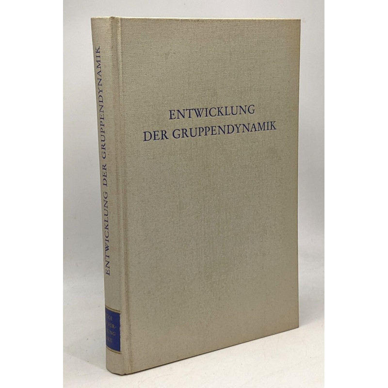 Entwicklung der Gruppendynamik (Wege der Forschung)