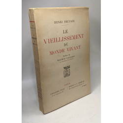 Le vieillissement du monde vivant - préface de Maurice Caullery