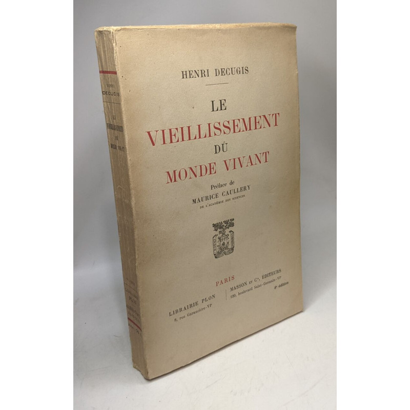 Le vieillissement du monde vivant - préface de Maurice Caullery