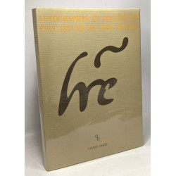 Catalogue 62 - autographes et documents évocateurs de cinq siècles...