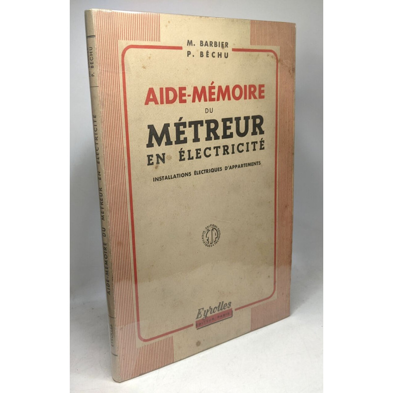 Aide-Mémoire du métreur en électricité installations électriques...