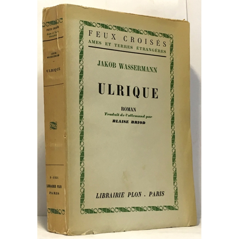 Ulrique --- traduit par Blaise Briod - âmes et terres étrangères -...