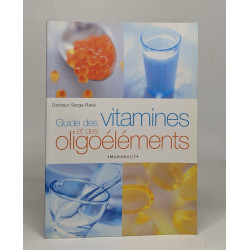Guide des vitamines et des oligoéléments