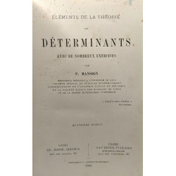 Eléments de la théorie des déterminants avec de nombreux exercices