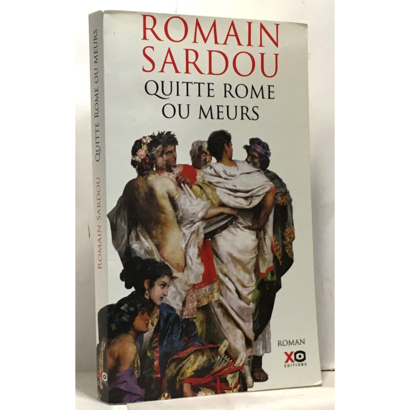 Quitte Rome ou meurs