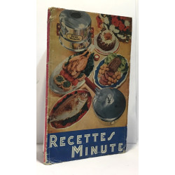 Recettes minute - 250 recettes de Dorothée - cocotte minute four...