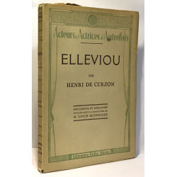 Elleviou / acteurs et actrices d'autrefois