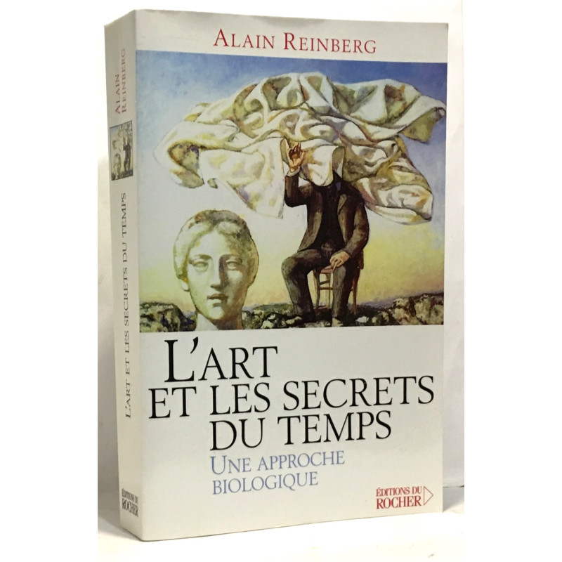 L'Art et les secrets du temps : Une approche biologique