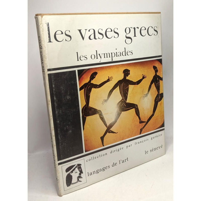 Les vases grecs les olympiades / Coll. langages de l'Art