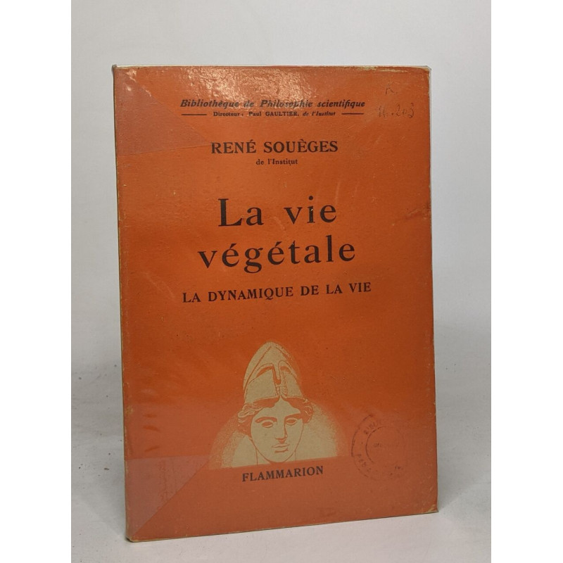 La vie végétale - la dynamique de la vie