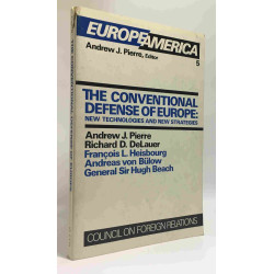 The Conventional Defense of Europe: New Technologies and New...