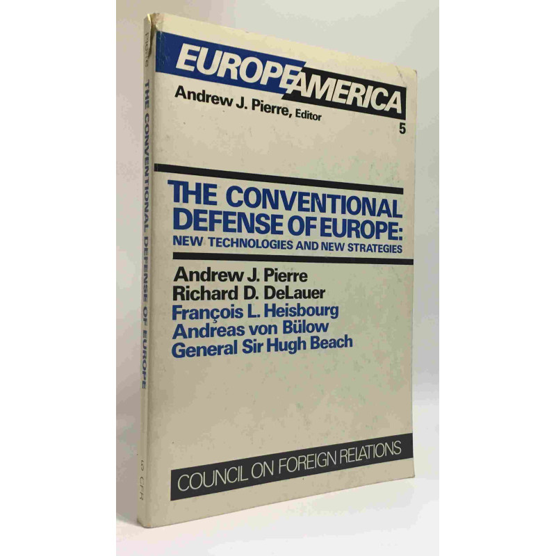 The Conventional Defense of Europe: New Technologies and New...